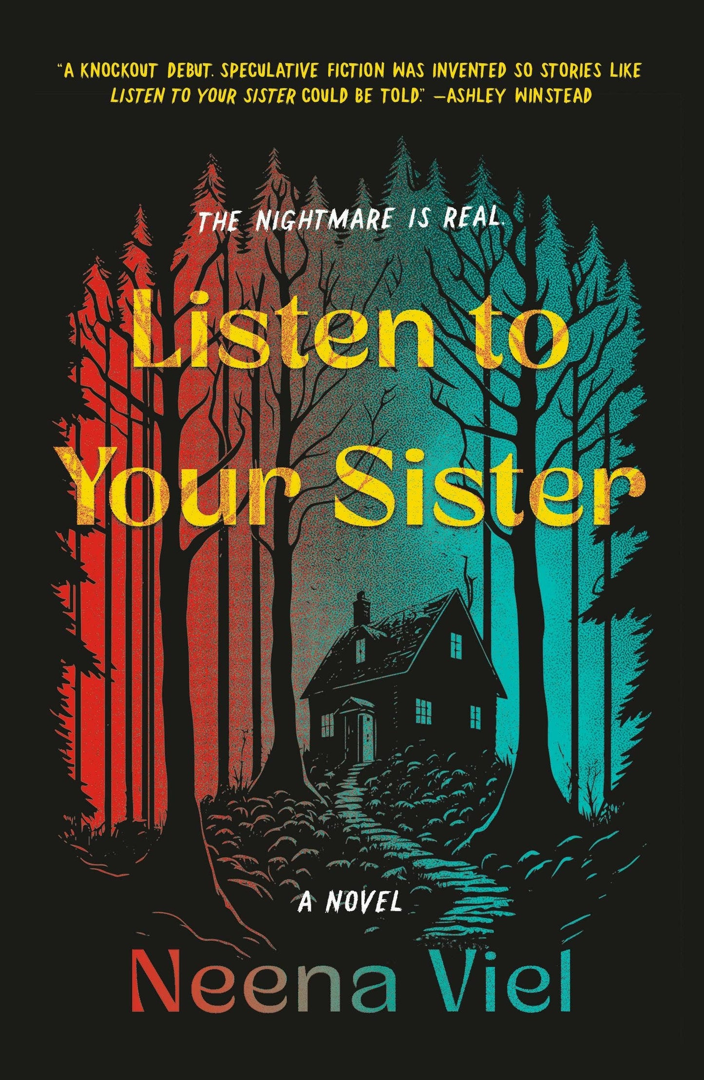 Listen To Your Sister: A Novel
