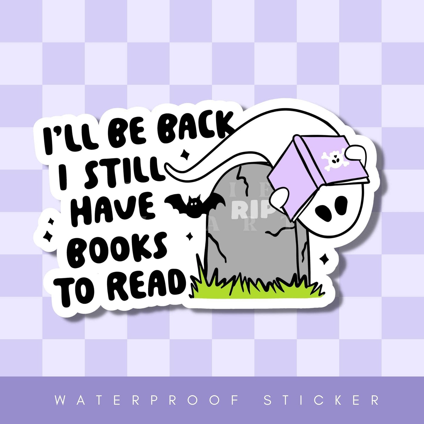I'll Be Back Ghost TBR Sticker