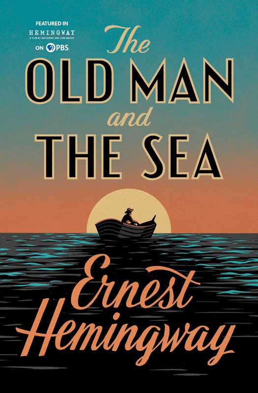 Old Man and the Sea by Ernest   Hemingway
