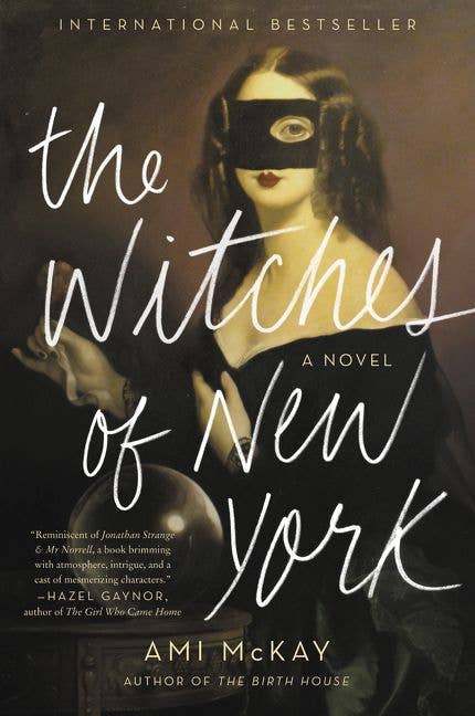 Witches of New York: A Novel by Ami McKay