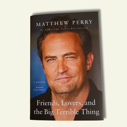 Friends, Lovers, and the Big Terrible Thing: A Memoir