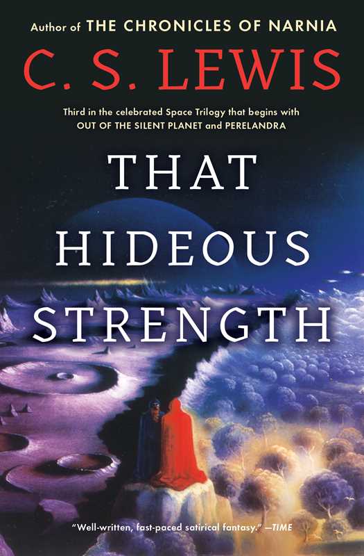 That Hideous Strength by C.S.   Lewis