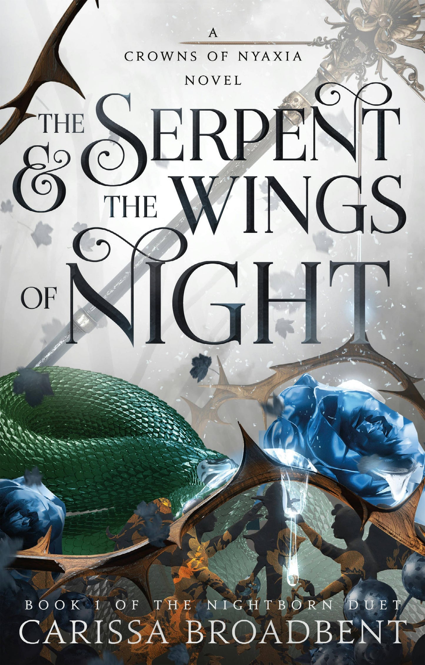 Serpent & The Wings Of Night: Book 1 Of The Nightborn Duet