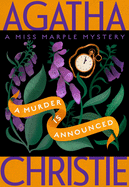 Murder Is Announced: A Miss Marple Mystery